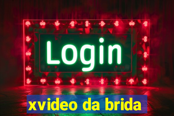 xvideo da brida